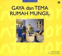 Gaya dan Tema Rumah Mungil