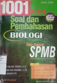 1001 Plus soal dan pembahasan biologi: siap sukses SPMB
