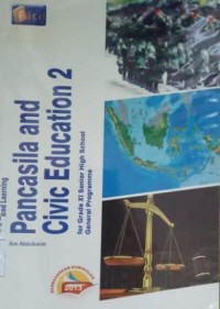 Advanced learning Pancasila and civic education 2 for grade XI senior high school general programme