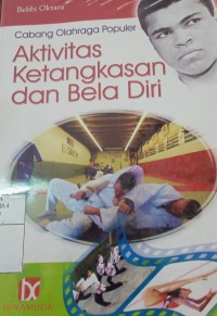 Cabang olahraga populer : aktivitas ketangkasan dan bela diri