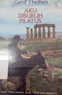 Aku di Suruh  Pilatus