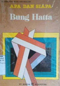 Apa dan siapa Bung Hatta