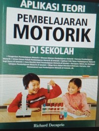 Aplikasi teori pembelajaran motorik di sekolah