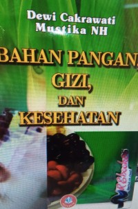 Bahan pangan, gizi dan kesehatan