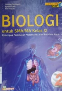 Biologi 2 untuk SMA/MA kelas XI: kelompok peminatan matematika dan ilmu-ilmu alam