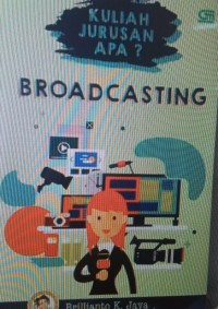 Kuliah jurusan apa ? broadcasting