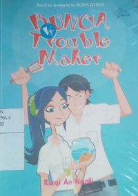 Bunga trouble maker