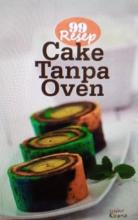 99 Resep cake tanpa oven