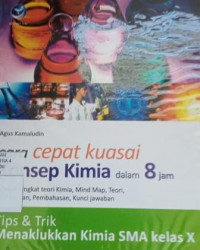 Cara cepat kuasai konsep kimia dalam 8 jam: tips & trik menaklukkan kimia SMA kelas X