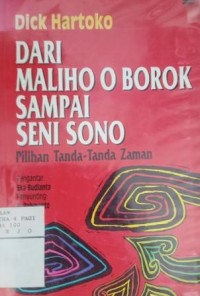 Dari Maliho o borok sampai seni sono : pilihan tanda-tanda zaman