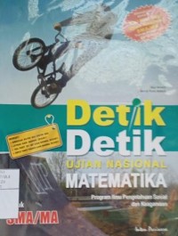 Detik-detik ujian nasional matematika untuk SMA/MA