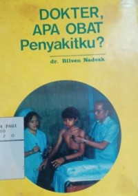 Dokter, apa obat penyakitku?