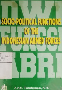 Dwi fungsi ABRI: socio-political functions of the Indonesian armed forces