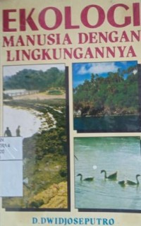 Ekologi manusia dengan lingkungannya