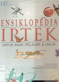 Ensiklopedi IPTEK 1 : bumi, ruang dan waktu