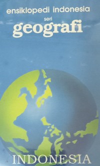 Ensiklopedi seri geografi : Indonesia