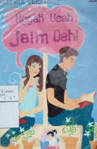 Nggak usah jaim deh !