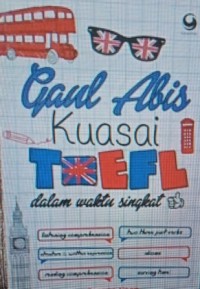 Gaul abis kuasai TOEFL dalam waktu singkat