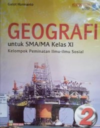 Geografi 2 untuk SMA/MA kelas XI kelompok peminatan ilmu-ilmu sosial