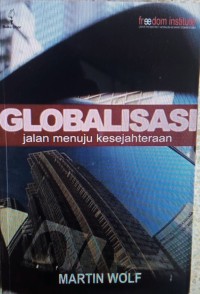 Globalisasi: jalan menuju kesejahteraan