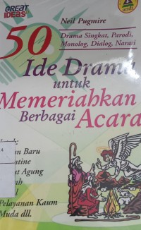 50 Ide Drama Untuk Memeriahkan Berbagai Acara