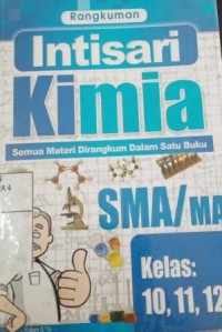 Rangkuman intisari kimia SMA/MA kelas 10, 11, 12