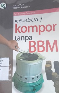 Membuat Kompor Tanpa BBM