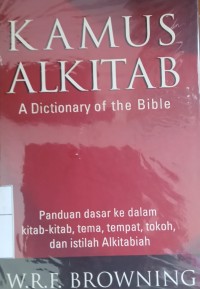 Kamus Alkitab : A Dictionary of the Bible
