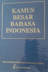 Kamus besar bahasa Indonesia