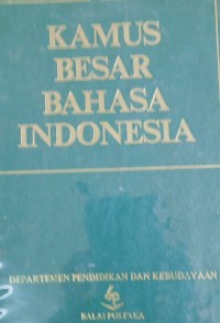 Kamus besar bahasa Indonesia