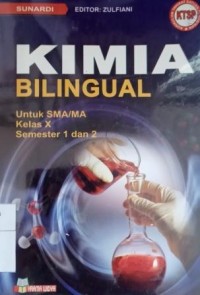 Kimia bilingual untuk SMA/MA kelas X semester 1 dan 2