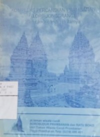 Kompleks percandian Prambanan ( Loro Jonggrang) dan candi-candi sekitarnya