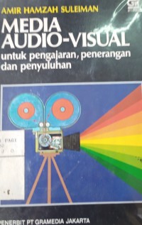 Media audio-visual untuk pengajaran, penerangan dan penyuluhan