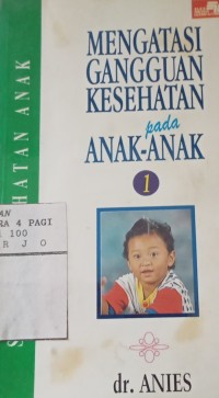 Mengatasi gangguan kesehatan pada anak-anak 1