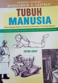 Panduan lengkap menggambar & ilustrasi : tubuh manusia