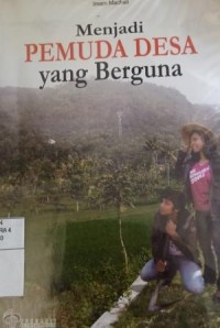 Menjadi pemuda desa yang berguna