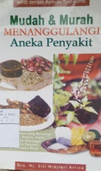 Mudah & murah menanggulangi aneka penyakit