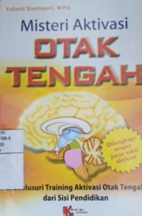 Misteri aktivasi otak tengah
