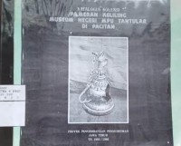 Katalogus koleksi pameran keliling museum negeri Mpu Tantular di Pacitan
