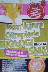 Pasti juara olimpiade biologi tingkat SMA nasional & internasional