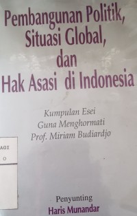 Pembangunan politik, situasi global, dan hak asasi di Indonesia