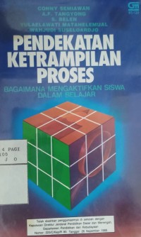 Pendekatan ketrampilan proses : bagaimana mengaktifkan siswa dalam belajar
