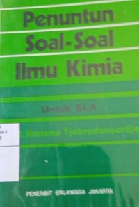 Penuntun soal-soal ilmu kimia untuk SLTA
