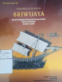 Periodisasi sejarah Sriwijaya