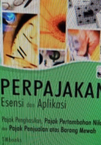 Perpajakan esensi dan aplikasi