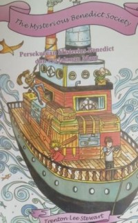 The Mysterious benedict society ; persekutuan misterious benedict dan perjalanan maut