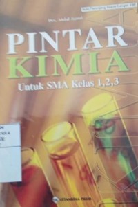 Pintar kimia untuk SMA kelas 1,2,3