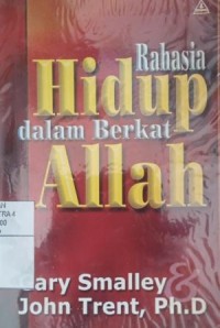 Rahasia Hidup Dalam Berkat Allah