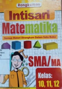 Rangkuman Intisari Matematika kelas 10,11,12