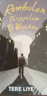 Rembulan tenggelam di wajahmu